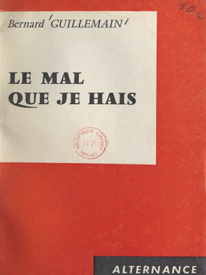 cover image of Le mal que je hais